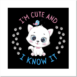 I'm Cute and I know it Smart Cookie Sweet little kitty cute baby outfit Posters and Art